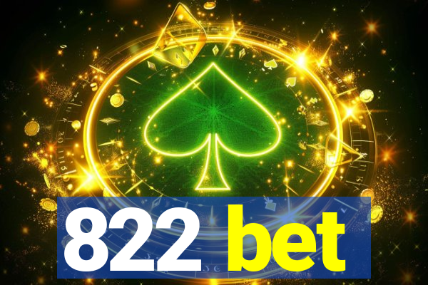 822 bet